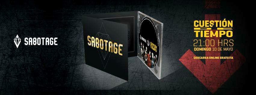 Los que vienen atrás llegarán primero: Sabotage presenta “Cuestión De Tiempo” | Descarga