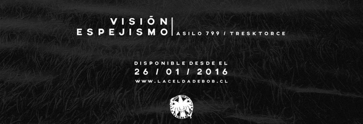 Asilo 799 & Tresktorce presentan “Visión Espejismo” | Descarga Gratis