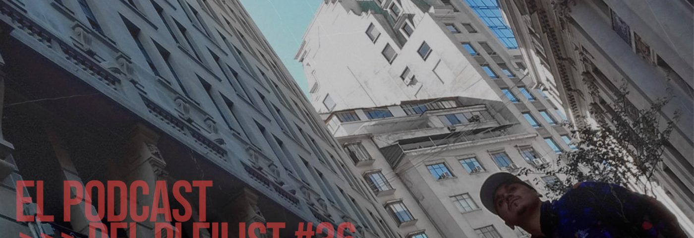 El podcast del pleilist #036 (07/11/23)