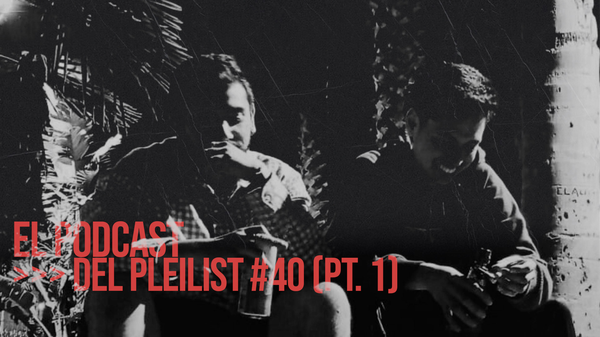 El podcast del pleilist #040 Parte 1 (23/12/23)